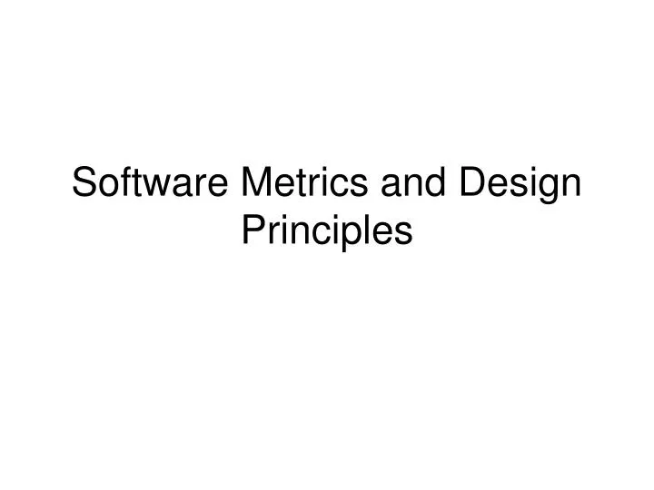 software metrics and design principles