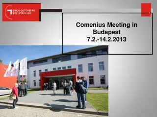 Comenius Meeting in Budapest 7.2.-14.2.2013