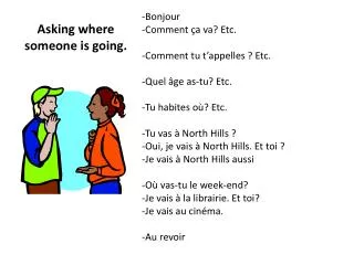 asking where someone is going