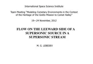 FLOW ON THE LEEWARD SIDE OF A SUPERSONIC SOURCE IN A SUPERSONIC STREAM