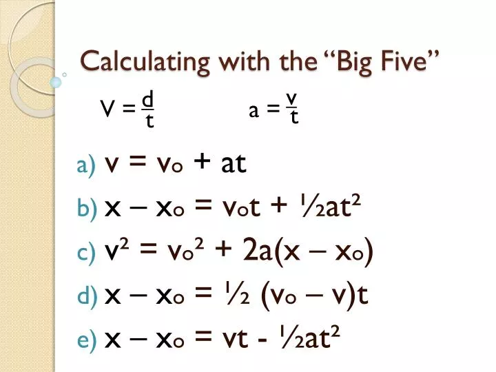calculating with the big five