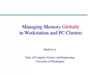 Managing Memory Globally in Workstation and PC Clusters