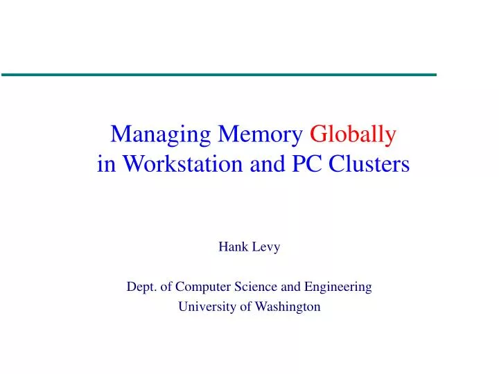managing memory globally in workstation and pc clusters