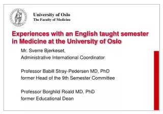Experiences with an English taught semester in Medicine at the University of Oslo