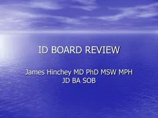 ID BOARD REVIEW