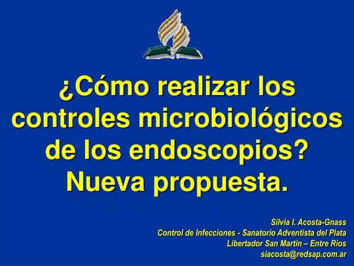 c mo realizar los controles microbiol gicos de los endoscopios nueva propuesta