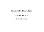 Investigation of Participant-Spectator Scenarios in Relativistic Heavy Ion Collisions - slide 1
