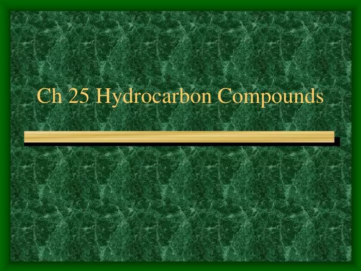 ch 25 hydrocarbon compounds