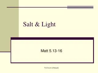 Salt &amp; Light