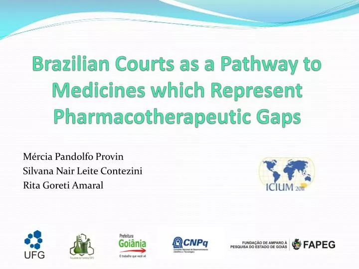 brazilian courts as a pathway to medicines which represent pharmacotherapeutic gaps