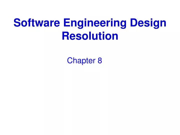 software engineering design resolution