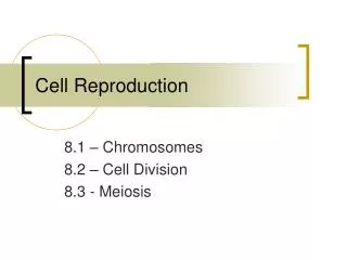 Cell Reproduction