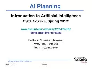 Introduction to Artificial Intelligence CSCE476/876, Spring 2012:
