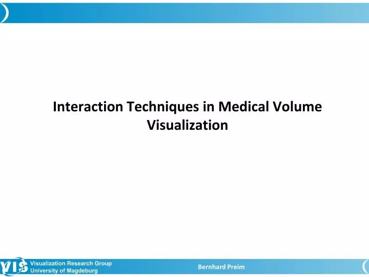 interaction techniques in medical volume visualization