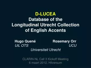 D-LUCEA Database of the Longitudinal Utrecht Collection of English Accents