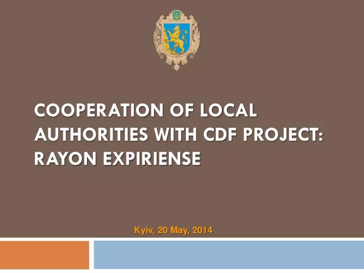 cooperation of local authorities with cdf project rayon expiriense