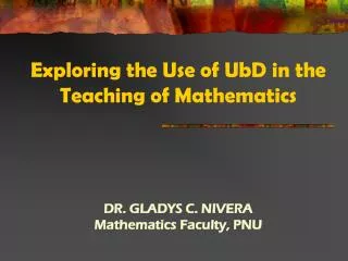 Exploring the Use of UbD in the Teaching of Mathematics