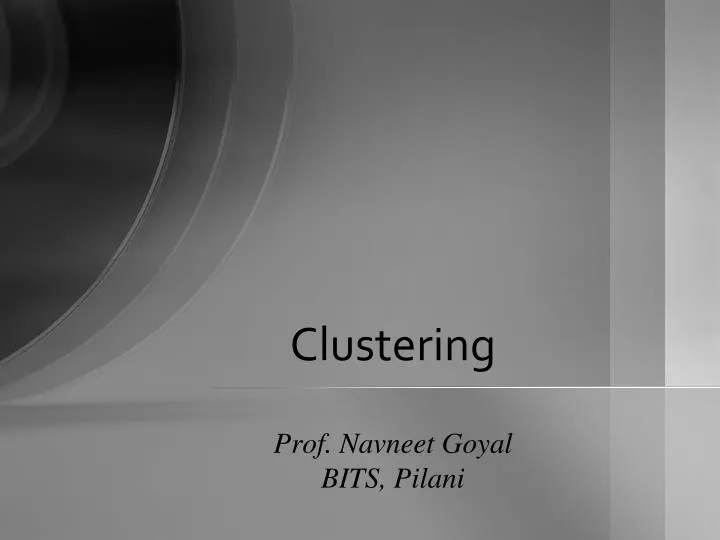 clustering prof navneet goyal bits pilani