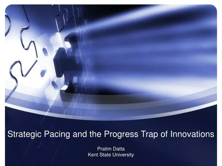 strategic pacing and the progress trap of innovations