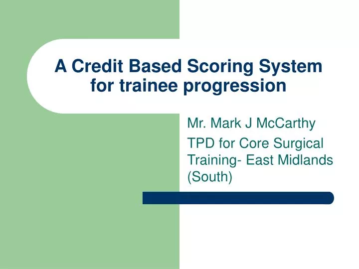 a credit based scoring system for trainee progression