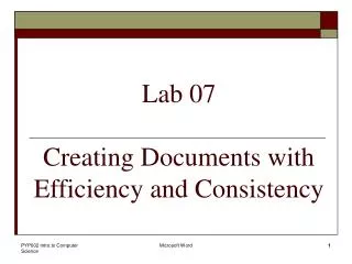 Lab 07 Creating Documents with Efficiency and Consistency
