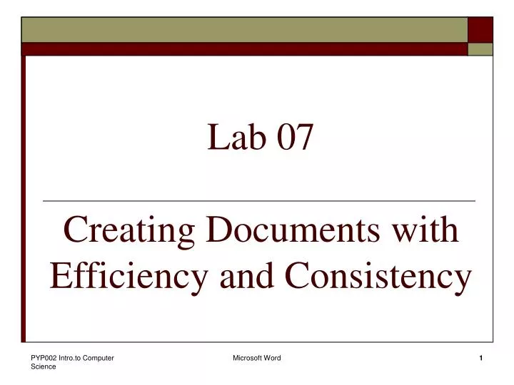 lab 07 creating documents with efficiency and consistency
