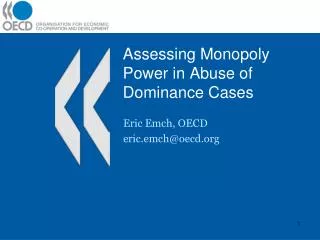 Assessing Monopoly Power in Abuse of Dominance Cases