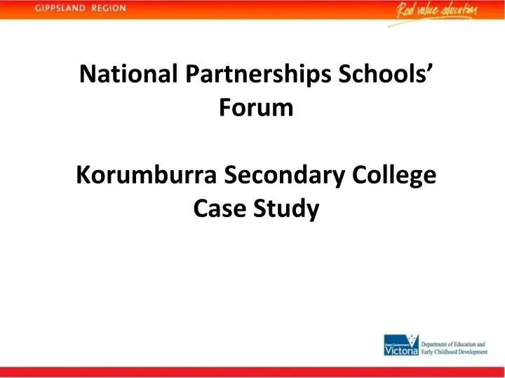 national partnerships schools forum korumburra secondary college case study