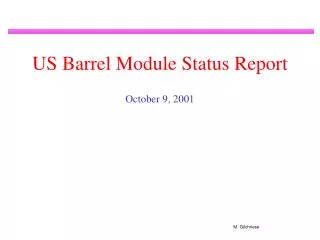 US Barrel Module Status Report