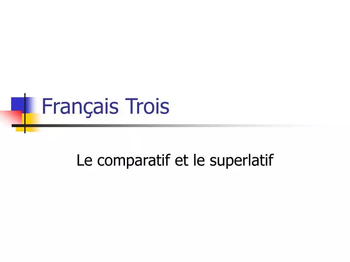 fran ais trois