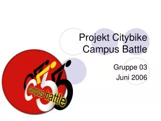 Projekt Citybike Campus Battle