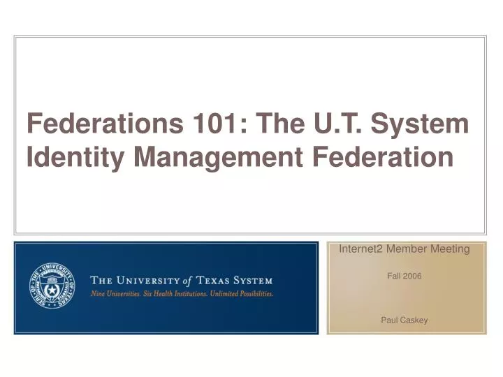 federations 101 the u t system identity management federation