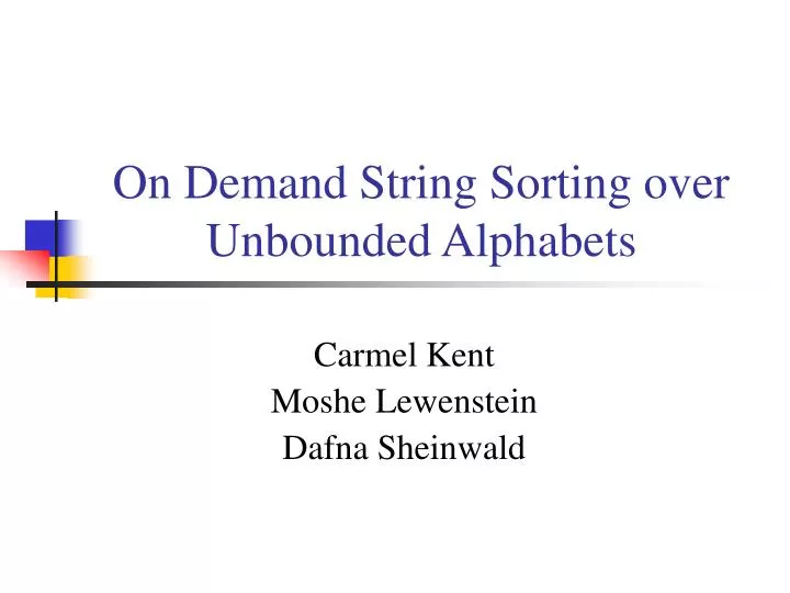 on demand string sorting over unbounded alphabets