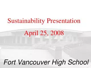 Sustainability Presentation April 25, 2008
