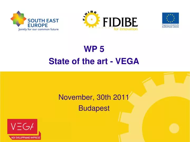 wp 5 state of the art vega november 30th 2011 budapest