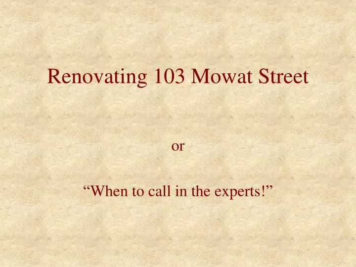 renovating 103 mowat street