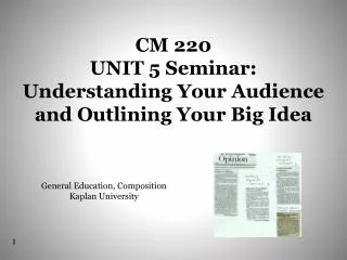 CM 220 UNIT 5 Seminar: Understanding Your Audience and Outlining Your Big Idea