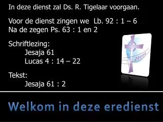 welkom in deze eredienst