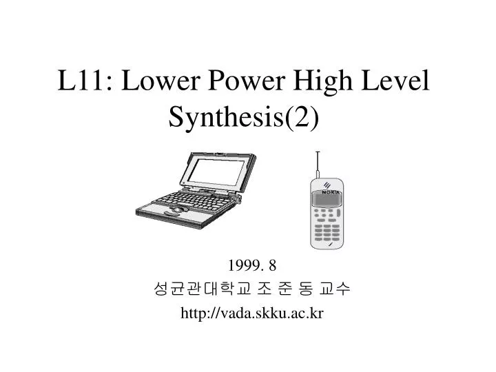 l11 lower power high level synthesis 2