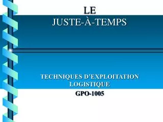 le juste temps
