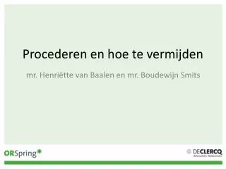 Procederen en hoe te vermijden