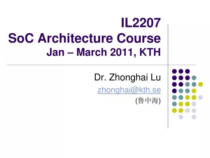 il2207 soc architecture course jan march 2011 kth