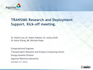 TRANSIMS Research and Deployment Support. Kick-off meeting.