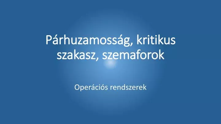 p rhuzamoss g kritikus szakasz szemaforok