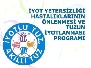 yot yeters zl hastaliklarinin nlenmes ve tuzun yotlanmasi programi