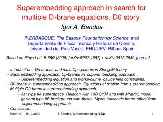 Superembedding approach in search for multiple D-brane equations. D0 story.