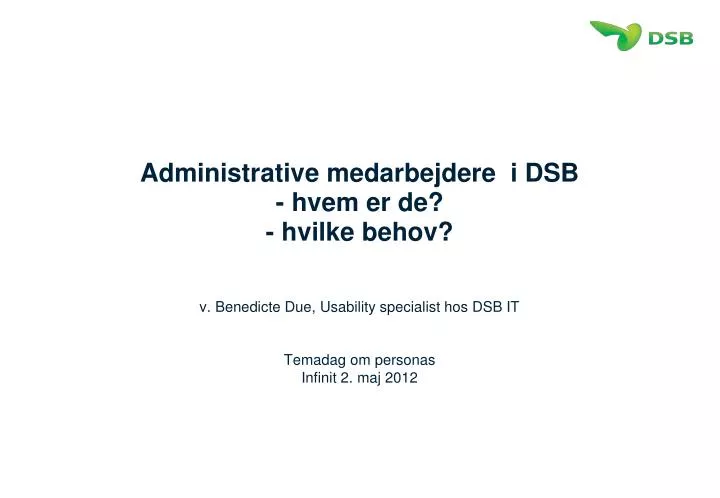 administrative medarbejdere i dsb hvem er de hvilke behov