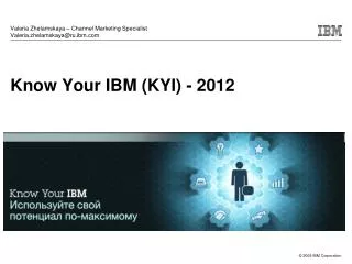 valeria zhelamskaya channel marketing specialist valeria zhelamskaya@ru ibm com