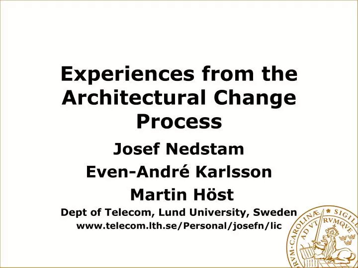 experiences from the architectural change process