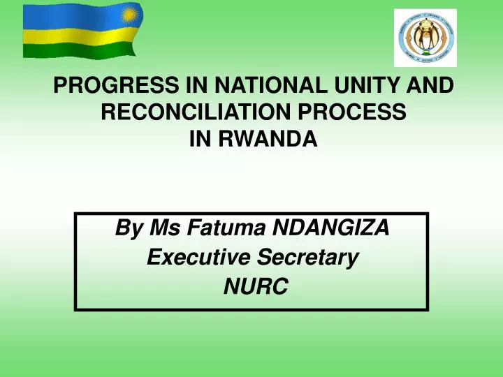 progress in national unity and reconciliation process in rwanda